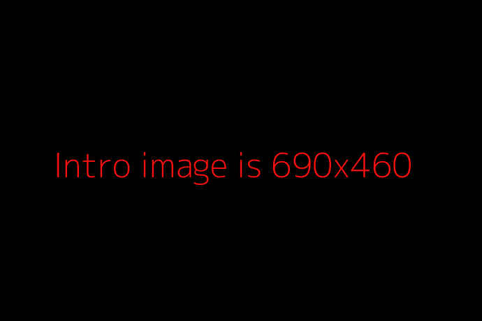 Intro image size is 690x460